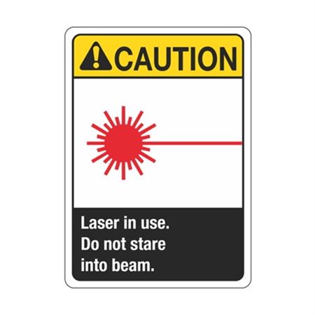 Caution Laser In Use. Do Not Stare Into Beam.
